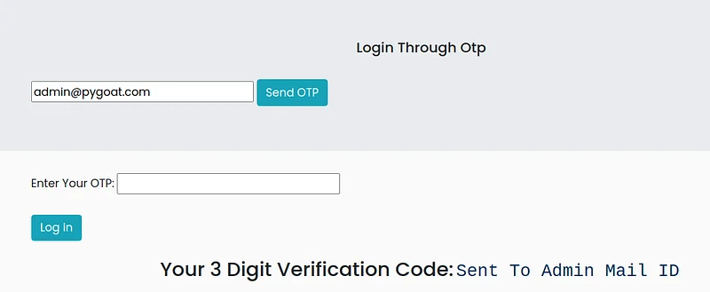 Once the user gets the 3 digit code he can now enter the code in the input box that says Enter your OTP After entering the