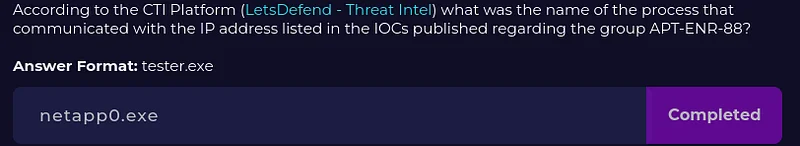 CTI Platformuna göre (LetsDefend — Threat Intel), APT-ENR-88 tehdit grubunun IoC’lerinde listelenen hash tespit edildiğinde